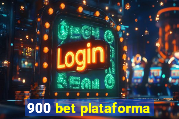 900 bet plataforma